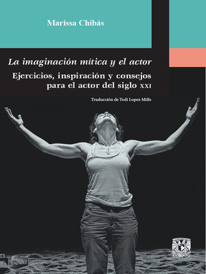 cover image of La imaginación mítica y el actor. Ejercicios, inspiración y consejos para el actor del siglo XXI